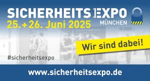 Wir sind dabei! SicherheitsExpo München 25. + 26. Juni 2025